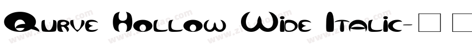 Qurve Hollow Wide Italic字体转换